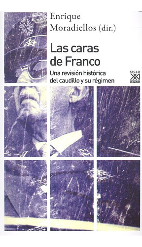 Caras De Franco,las - Moradiellos Garcia,enrique
