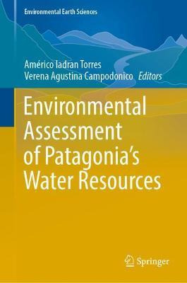 Libro Environmental Assessment Of Patagonia's Water Resou...