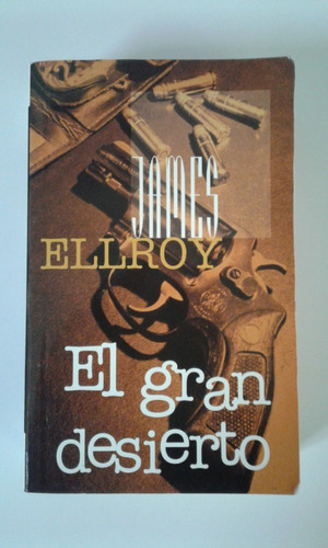 El Gran Desierto Policiaca De James Elroy