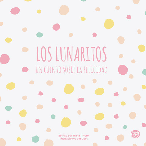Libro Los Lunaritos, Un Cuento Sobre La Felicidad - River...