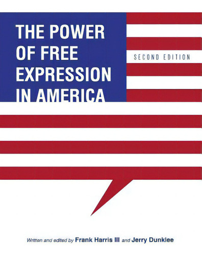 The Power Of Free Expression In America, De Harris, Frank., Vol. 1. Editorial Univ Readers, Tapa Blanda, Edición Second Edition En Inglés