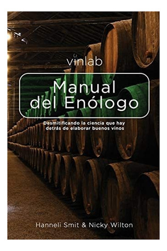 Libro Manual Del Enólogo Desmitificando Ciencia Que Hay