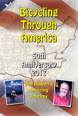 Libro Bicycling Through America 50th Anniversary: Joe Bow...