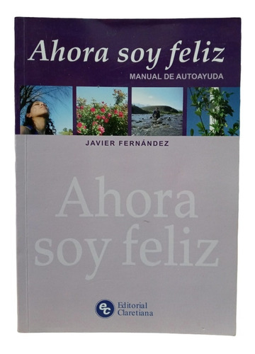 Ahora Soy Feliz - Javier Fernandez -