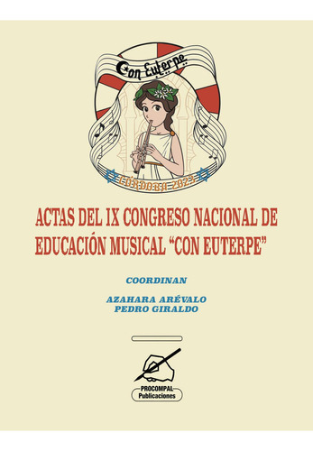 Actas Del Xi Congreso Nacional De Educación Musical Con Euterpe: No, de Arévalo, Azahara., vol. 1. Editorial ASOCIACION PROCOMPAL DE PROFESORES, tapa pasta blanda, edición 1 en español, 2023