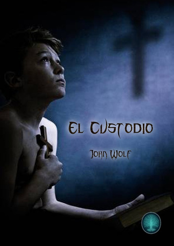 El Custodio, De John Wolf. Yggdrasil Editorial, Tapa Blanda En Español, 2019