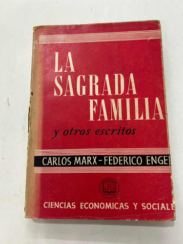 La Sagrada Familia - Marx-engels - Grijalbo