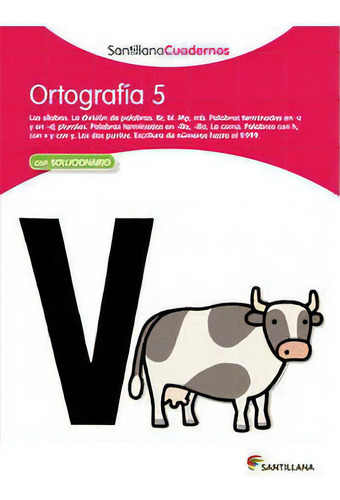 Ortografãâa 5 Santillana Cuadernos, De Varios Autores. Editorial Santillana Educación, S.l., Tapa Blanda En Español