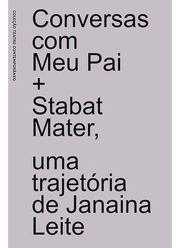 Conversas Com Meu Pai + Stabat Mater, De Dal Farra, Alexandre / Leite, Janaina. Editora Javali Editora, Capa Mole Em Português