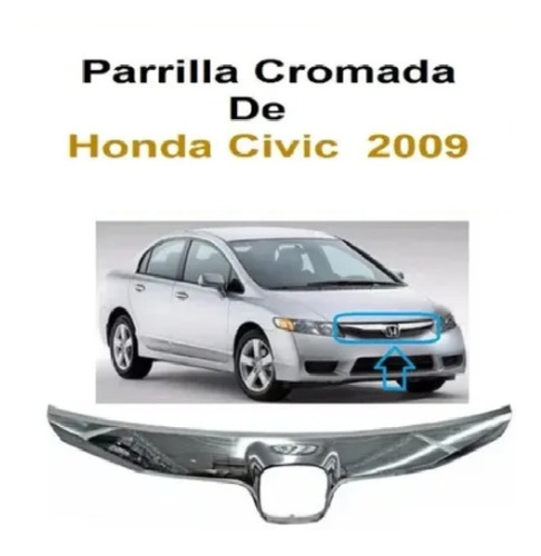 Parrilla Frontal Cromada Honda Civic 2009