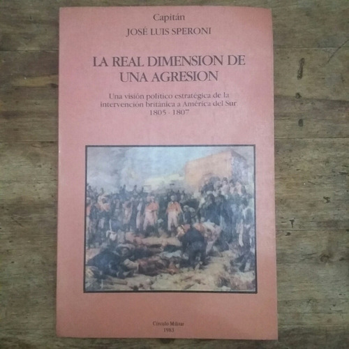 Libro La Real Dimensión De Una Agresión José Speroni (62)