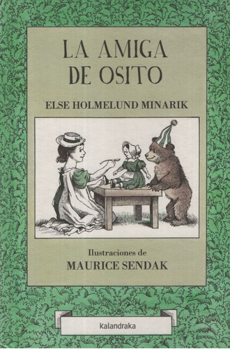 Amiga De Osito, La, De Maurice Holmelund Minarik. Editorial Kalandraka, Tapa Blanda, Edición 1 En Español