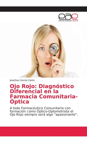 Libro: Ojo Rojo: Diagnóstico Diferencial Farmacia Comu