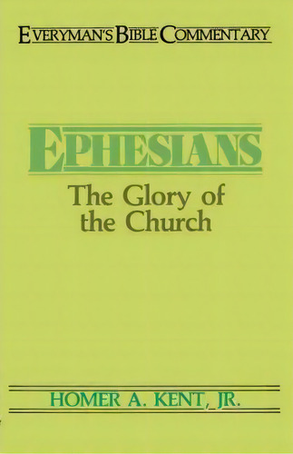 Ephesians, De Homer Kent. Editorial Moody Press U S, Tapa Blanda En Inglés