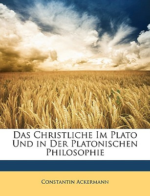 Libro Das Christliche Im Plato Und In Der Platonischen Ph...