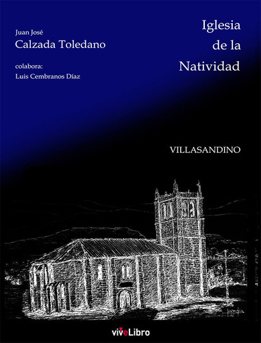 Libro Iglesia De La Natividad. Villasandino - Calzada Tol...