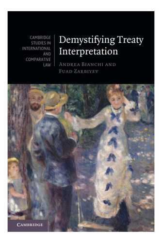 Libro: Desmitificando La Interpretación De Los Tratados (cam