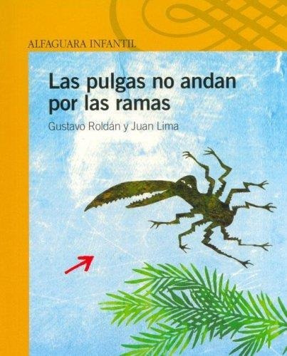 Pulgas No Andan Por Las Ramas, Las. Serie Amarilla