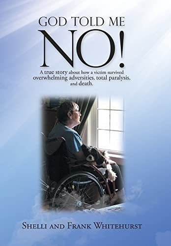 God Told Me No A True Story About How A Victim..., de Whitehurst, She. Editorial WestBow Press en inglés