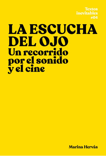 La escucha del ojo, de Hervás, Marina. Editorial Exit, tapa blanda en español