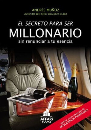 El Secreto Para Ser Millonario