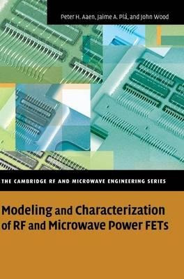 The Cambridge Rf And Microwave Engineering Series: Modeli...