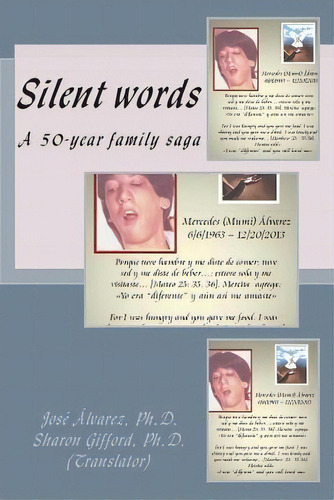 Silent Words : A 50-year Family Saga, De Jose Avarez Ph D. Editorial Createspace Independent Publishing Platform, Tapa Blanda En Inglés