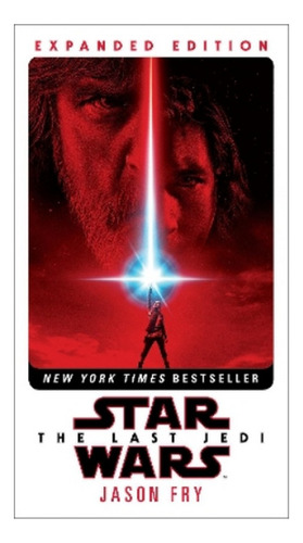 The Last Jedi: Expanded Edition (star Wars) - Jason Fry. Eb4
