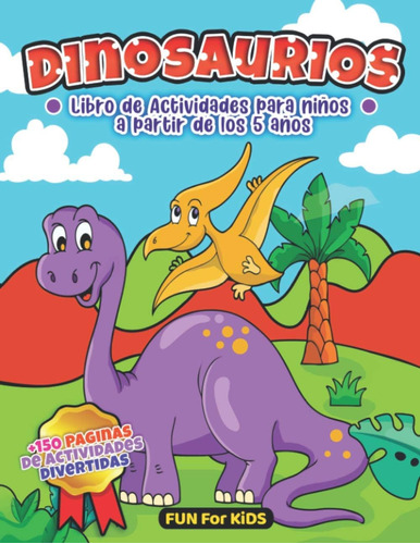 Libro: Dinosaurios Libro Actividades Para Niños A Partir De