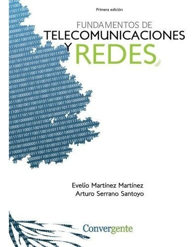 Libro : Fundamentos De Telecomunicaciones Y Redes -...