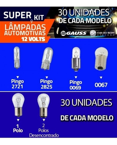 Kit C/ 180 Pçs Lampada Gauss 12v 1p/2p/67/69/pingo G/pingo*