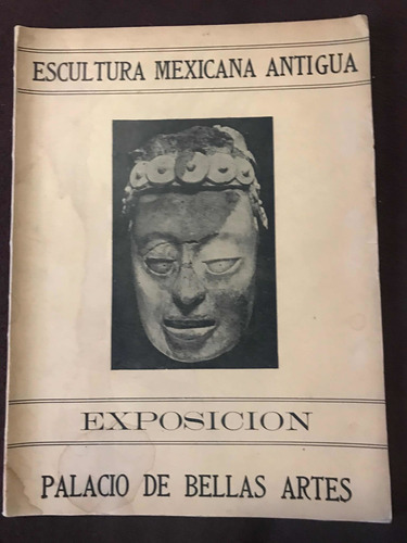 Escultura Mexicana Antigua Exposicion Palacio De Bellas Arte