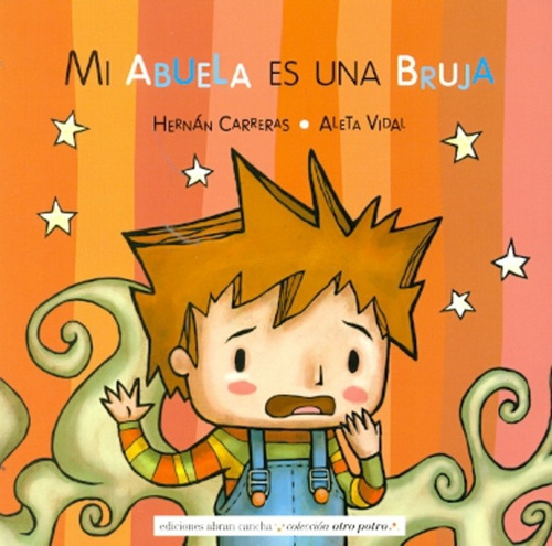 Mi Abuela Es Una Bruja - Hernán Carreras