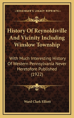 Libro History Of Reynoldsville And Vicinity Including Win...