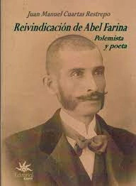 Libro Reivindicacion De Abel Farina Polemista Y Poeta