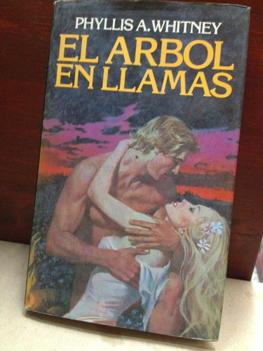 El Árbol En Llamas - Phyllis A. Whitney - Bogota - 1990