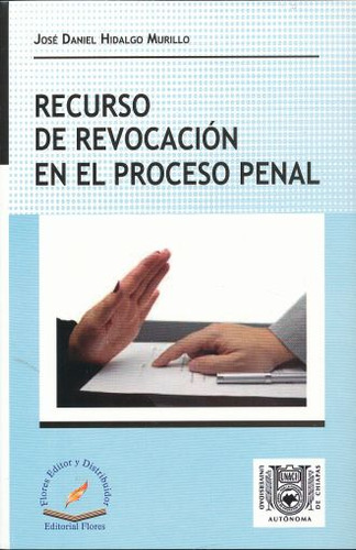 Recursos De Revocación En El Proceso Penal