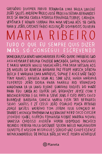 Tudo o que eu sempre quis dizer, mas só consegui escrevendo, de Ribeiro, Maria. Editora Planeta do Brasil Ltda., capa mole em português, 2018