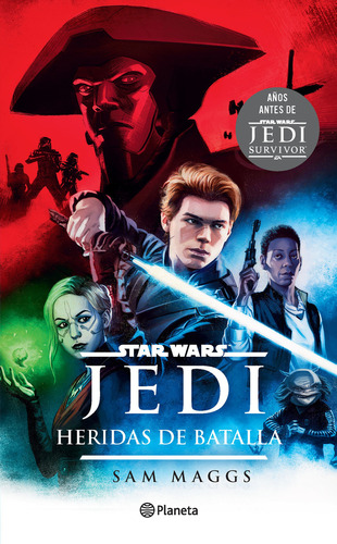 Star Wars - Jedi - Heridas de batalla, de Sam Maggs. Serie Star Wars - Jedi, vol. 1.0. Editorial Planeta, tapa blanda, edición 1.0 en español, 2023