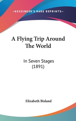 Libro A Flying Trip Around The World: In Seven Stages (18...