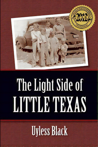 The Light Side Of Little Texas, De Black, Uyless. Editorial Createspace, Tapa Blanda En Inglés