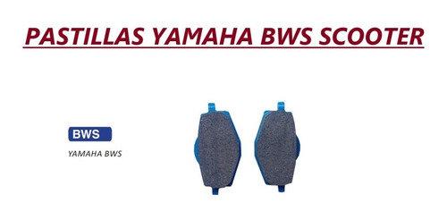 Pastillas Delanteras Yamaha Bws Scooter