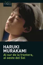 Comprar Al Sur De La Frontera, Al Oeste Del Sol - Haruki Murakami