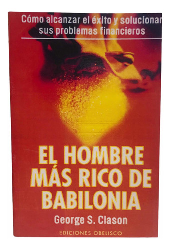 Libro El Hombre Más Rico De Babilonia