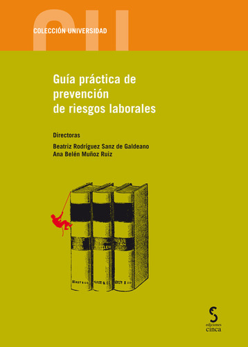 Guia Practica De Prevencion De Riesgos Laborales - Muñoz Rui