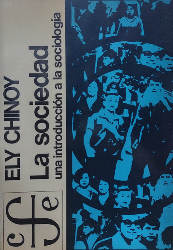 La Sociedad. Una Introducción A La Sociología - Ely Chinoy