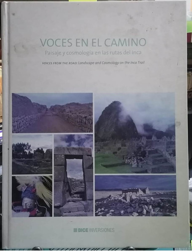 Voces En El Camino.paisaje Y Cosmología En Las Rutas Del Inc