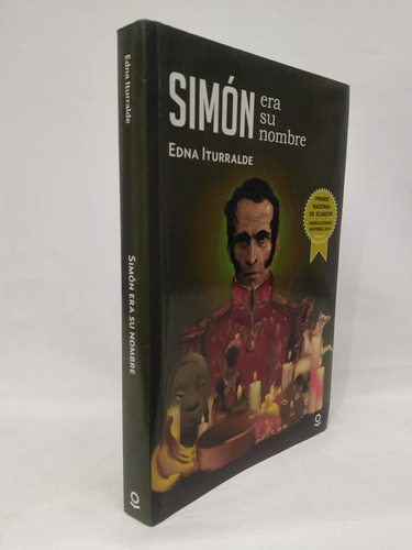 Bolivar. Simon Era Su Nombre