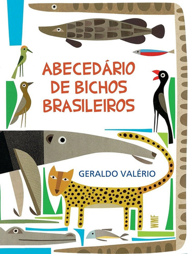 Livro Abecedário De Bichos Brasileiros