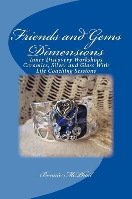 Friends And Gems Dimensions - Bonnie Mcphail